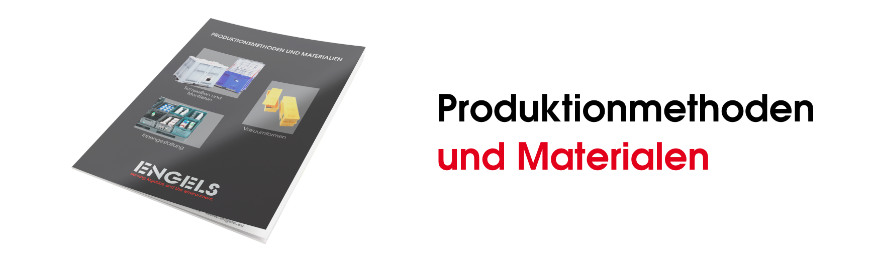 Produktionsmethoden und Materialien